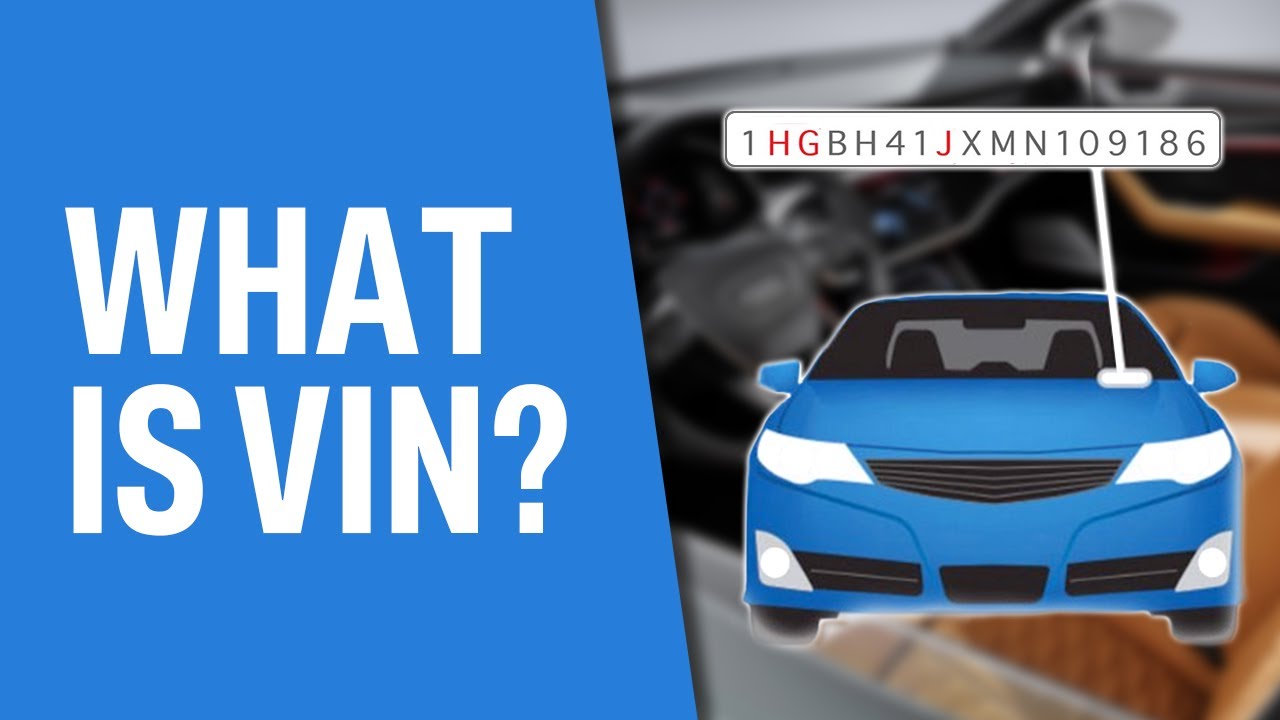 Vehicle Identification Number (VIN)