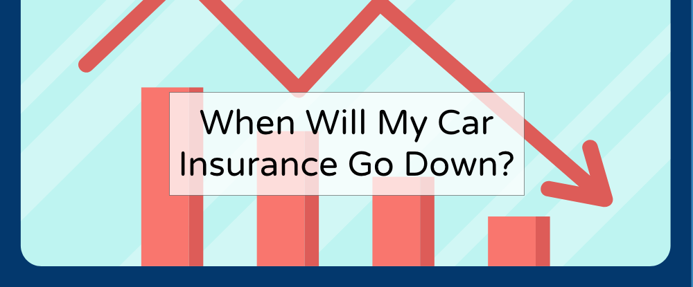 When Does Car Insurance Go Down?